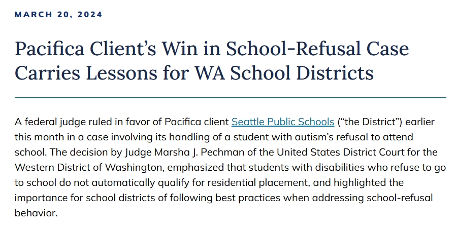 Article headline discussing a federal judge's ruling in favor of Pacifica client Seattle Public Schools regarding school-refusal cases for students with autism.